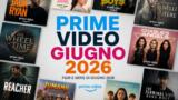 Cosa vedere su Prime Video a giugno 2026