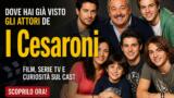 Dove hai già visto gli attori de I Cesaroni
