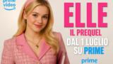 Elle il prequel di Legally Blonde dal 1 luglio su Prime