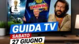 Guida TV sabato 27 giugno 2026: programmi stasera