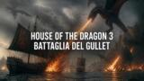 House of the Dragon 3: la Battaglia del Gullet infiamma il primo episodio
