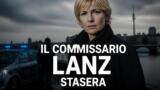 Il Commissario Lanz stasera su Rai2