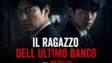 Il ragazzo dell’ultimo banco: trama, cast e curiosità