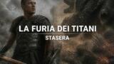 La furia dei titani stasera su 20