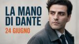La mano di Dante su Netflix: cast stellare dal 24 giugno