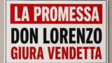 La Promessa Don Lorenzo giura vendetta