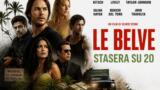 Le belve stasera su 20: trama e cast del film