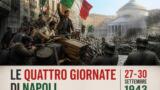 Le Quattro Giornate di Napoli: la città che si liberò da sola