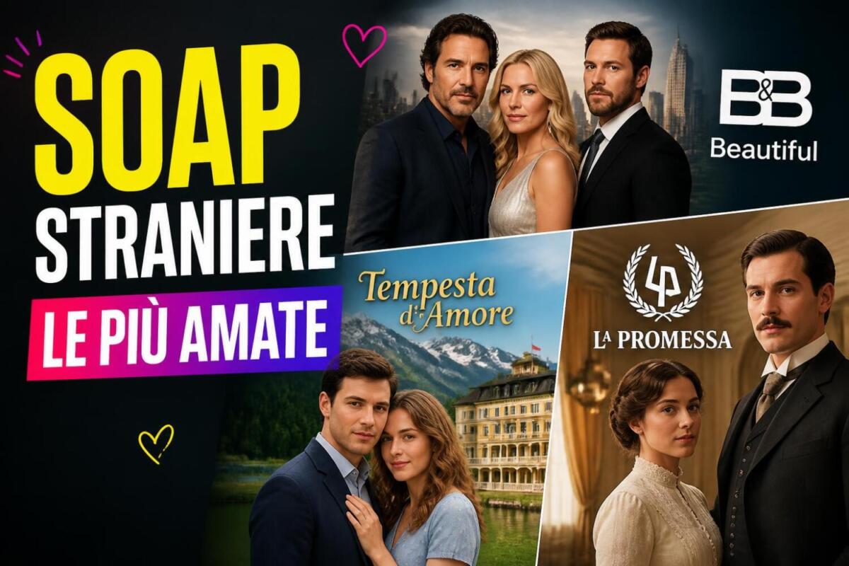 The most popular foreign soap operas: from Beautiful to Tempesta