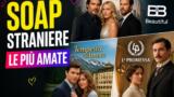 Le soap straniere più amate: da Beautiful a Tempesta