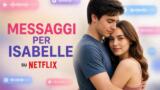 Messaggi per Isabelle: il film Netflix da non perdere