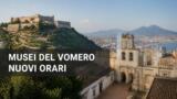 Musei del Vomero, nuovi orari dal 1° luglio: 27 ore in più di apertura a settimana
