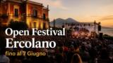 Open Festival Ercolano 2026: musica, cinema e spettacoli gratuiti fino al 7 giugno