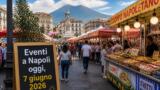 Eventi a Napoli oggi, domenica 7 giugno 2026: cosa fare in città