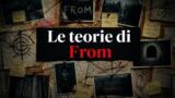 Le teorie dei fan su From: quali sono le più promettenti?