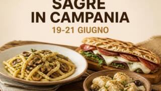 Sagre in Campania nel weekend 19/06/2026 – 21/06/2026: le migliori da non perdere
