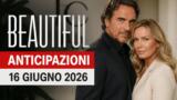 Beautiful, 16 giugno 2026: anticipazioni puntata di oggi