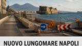 Nuovo Lungomare di Napoli: via Partenope chiusa fino a settembre