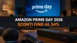 Prime Day Amazon 2026: al via gli sconti estivi