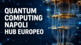 Quantum computing a Napoli: hub europeo da 128 qubit con Classiq e TEA TEK