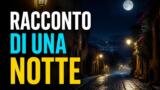 Racconto di una notte 21 giugno: trama puntata su Canale 5