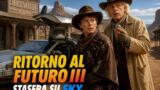 Ritorno al Futuro III stasera in tv il capolavoro di Zemeckis