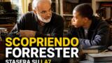 Scoprendo Forrester film su La7 stasera 25 giugno