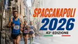 Spaccanapoli 2026: la 43ª edizione della corsa nel centro storico