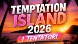 Temptation Island 2026: chi sono i tentatori e le tentatrici