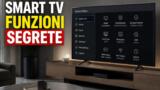 Tutorial Smart TV: le funzioni segrete utili