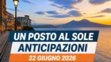 Un posto al sole, 22 giugno 2026: anticipazioni puntata di oggi
