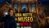 Una notte al museo: la trilogia completa su Netflix