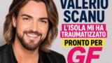 Valerio Scanu: “L’Isola mi ha traumatizzato, pronto per il GF”