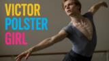 Victor Polster: dove hai visto l’attore di Girl