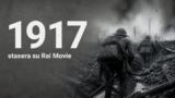 1917 film di guerra stasera su Rai Movie