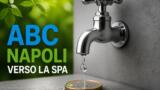 ABC Napoli verso la Spa Benefit: tra obblighi di legge e la paura di un nuovo referendum sull’acqua pubblica
