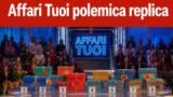 Affari Tuoi polemica per la replica del 5 luglio