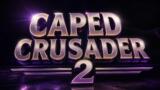 Batman Caped Crusader 2 arriva su Prime Video il 31 luglio 2026
