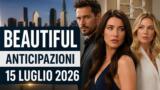 Beautiful, 15 luglio 2026: anticipazioni puntata di oggi