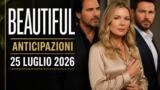 Beautiful, 25 luglio 2026: anticipazioni puntata di oggi