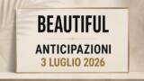 Beautiful, 3 luglio 2026: anticipazioni puntata di oggi