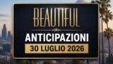 Beautiful, 30 luglio 2026: anticipazioni puntata di oggi