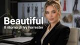 Beautiful: il ritorno di Ivy Forrester