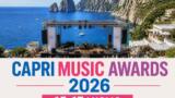 Capri Music Awards 2026: date, primi ospiti e come partecipare