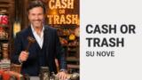 Cash or Trash su Nove: il game show degli oggetti ritrovati