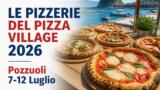 Coca-Cola Pizza Village 2026: l’elenco di tutte le pizzerie presenti a Pozzuoli, dalle storiche alle gluten free