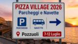 Coca-Cola Pizza Village 2026: parcheggi, navette gratuite e come arrivare al Lungomare Pertini di Pozzuoli