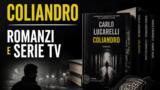 Coliandro: il personaggio di Carlo Lucarelli tra romanzi fumetti e serie TV