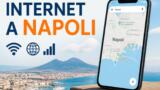 Come avere Internet a Napoli da turista: SIM turistiche, eSIM e Wi-Fi gratis