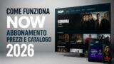Come funziona NOW abbonamento prezzi e catalogo 2026